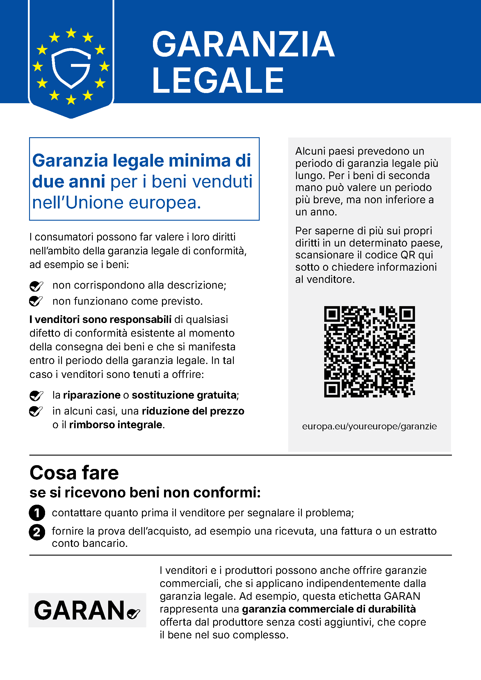 Your legal guarantee rights: Minimum two-year legal guarantee protection for goods sold in the European Union.